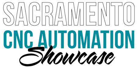 Sacramento CNC Automation Showcase
